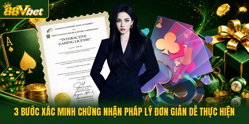 3 bước xác minh chứng nhận pháp lý đơn giản dễ thực hiện